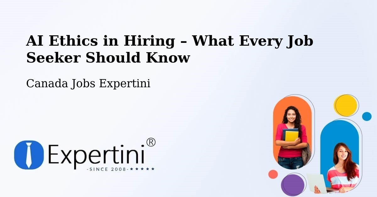 AI Ethics in Recruitment & Hiring – Kingston - Kingston, Canada Jobs Expertini